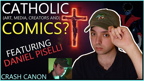 CATHOLIC COMICS & ART, WITH DANIEL PISELLI | Crash Canon Podcast Ep. 050