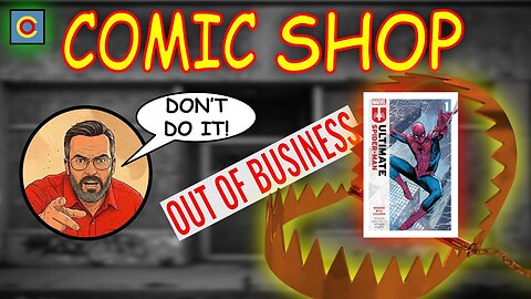 Why Marvel & DC Are Failing: The Comic Shop Trap