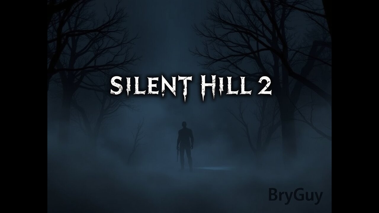 SilentHill 2 part 9 come on in I welcome you all