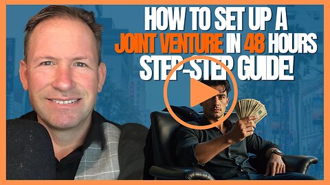 How To Set Up A Joint Ventures In 48 Hours Step By Step Guide