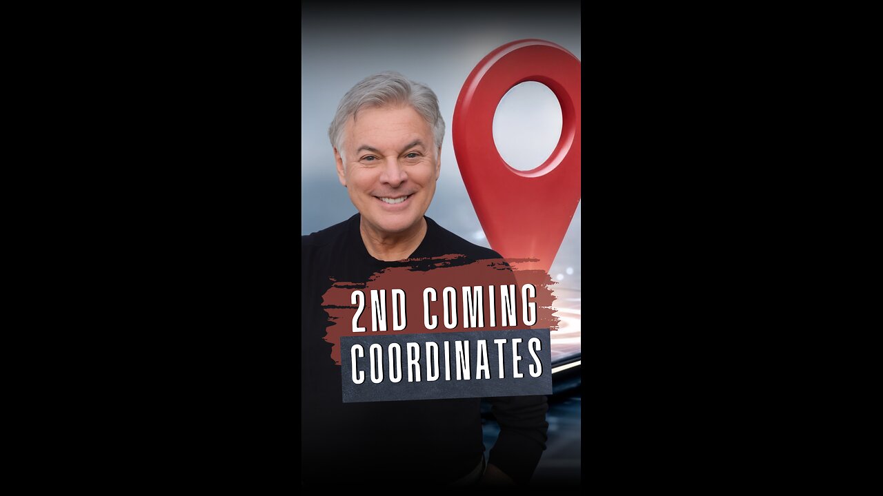 2nd Coming Coordinates