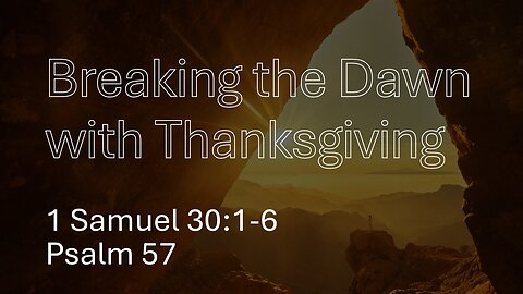 Breaking the Dawn with Thanksgiving