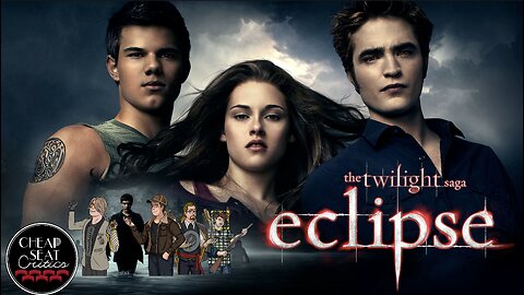 The Twilight Saga: Eclipse | CSC Podcast [#103]