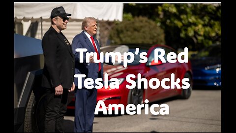 Trump's A Red Tesla-Shocking move! #Trump #Tesla