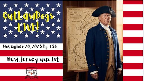 OutLawDogs LIVE! Ep. 156-New Jersey was 1st!
