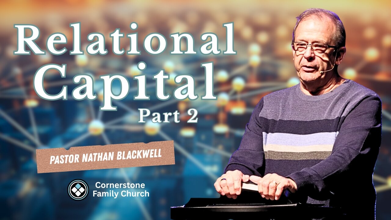 1/11/26 | RELATIONAL CAPITAL Pt.2| Pastor Nathan Blackwell |