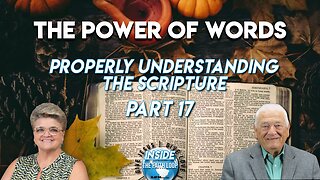 The Power of Words | Properly Understanding the Scripture | Part 17 | Inside the Faith Loop