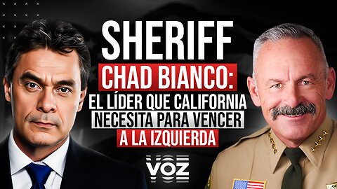 Sheriff Chad Bianco: El líder que California necesita para vencer a la izquierda