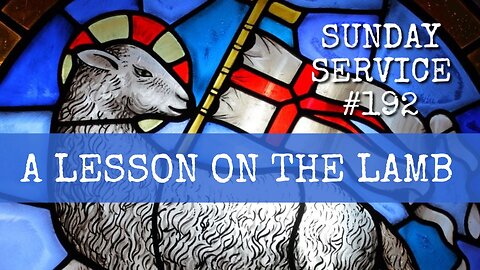 192 - A Lesson on the Lamb