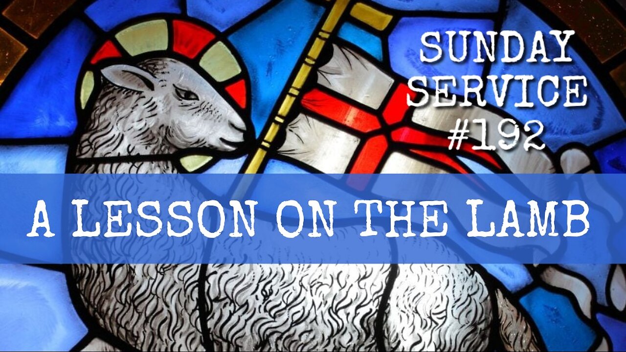 192 - A Lesson on the Lamb