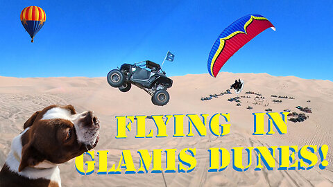 Exploring Glamis Dunes by Land and Air