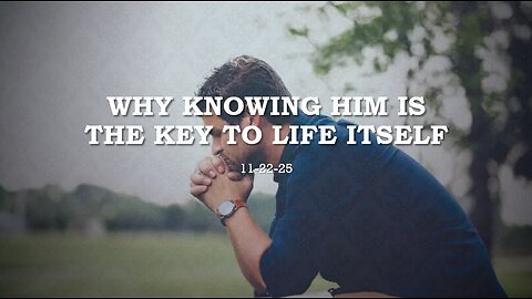 WHY KNOWING HIM IS THE KEY TO LIFE: GRACE AND PEACE