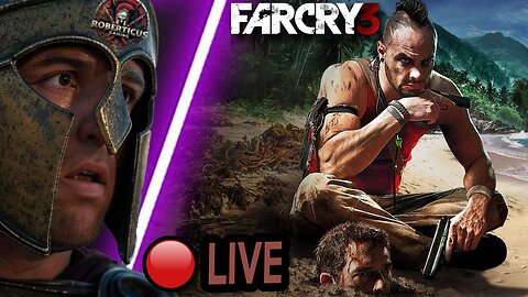 🔴LIVE - Far Cry 3 Nostalgic Playthrough | Roberticus Gaming #livegaming