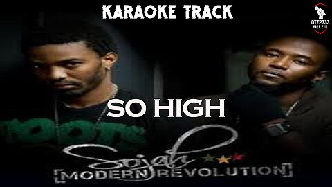Sojah - So High (HQ Karaoke) with backing vocals