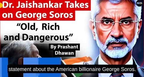 Jaishankar Takes on George Soros _ He is old rich and dangerous