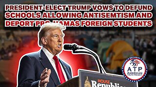 TRUMP VOWS TO DEFUND SCHOOLS ALLOWING ANTISEMITISM AND DEPORT PRO-HAMAS FOREIGN STUDENTS