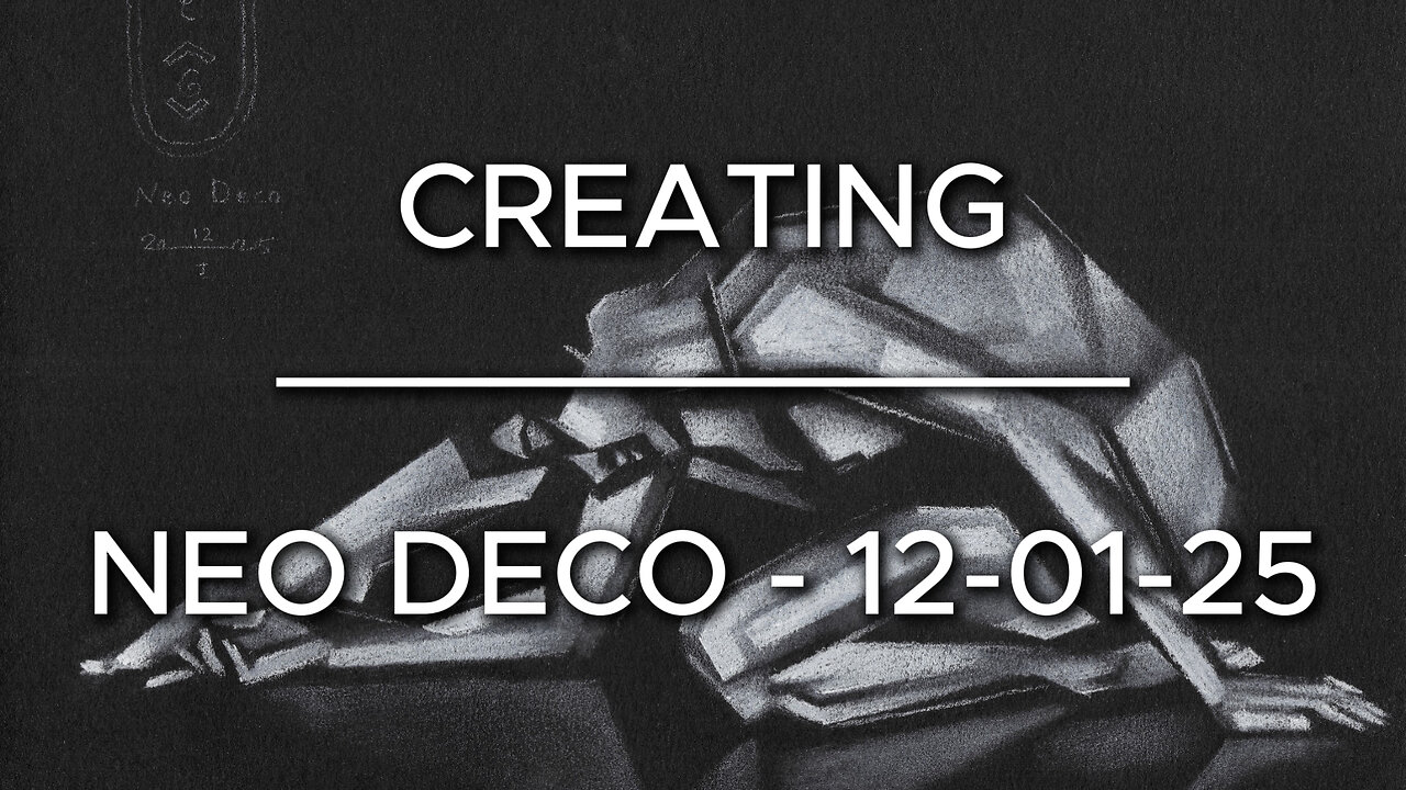 Creating Neo Deco – 12-01-25