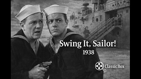 Swing It, Sailor! (1938) | Classic Navy Comedy | Full Movie ClassicBox Films