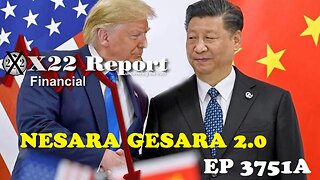 X22 Report-Ep 3751a - China Folds & Blows Up Their Trade War, Trump Has China