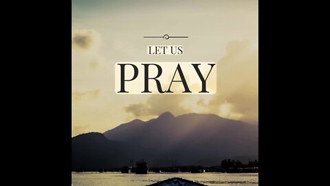 Let Us Pray - Feb 7