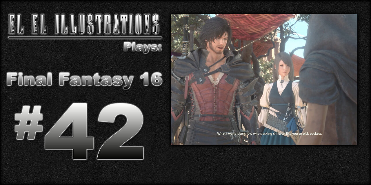 El El Plays Final Fantasy 16 Episode 42: The Goetz With the Most