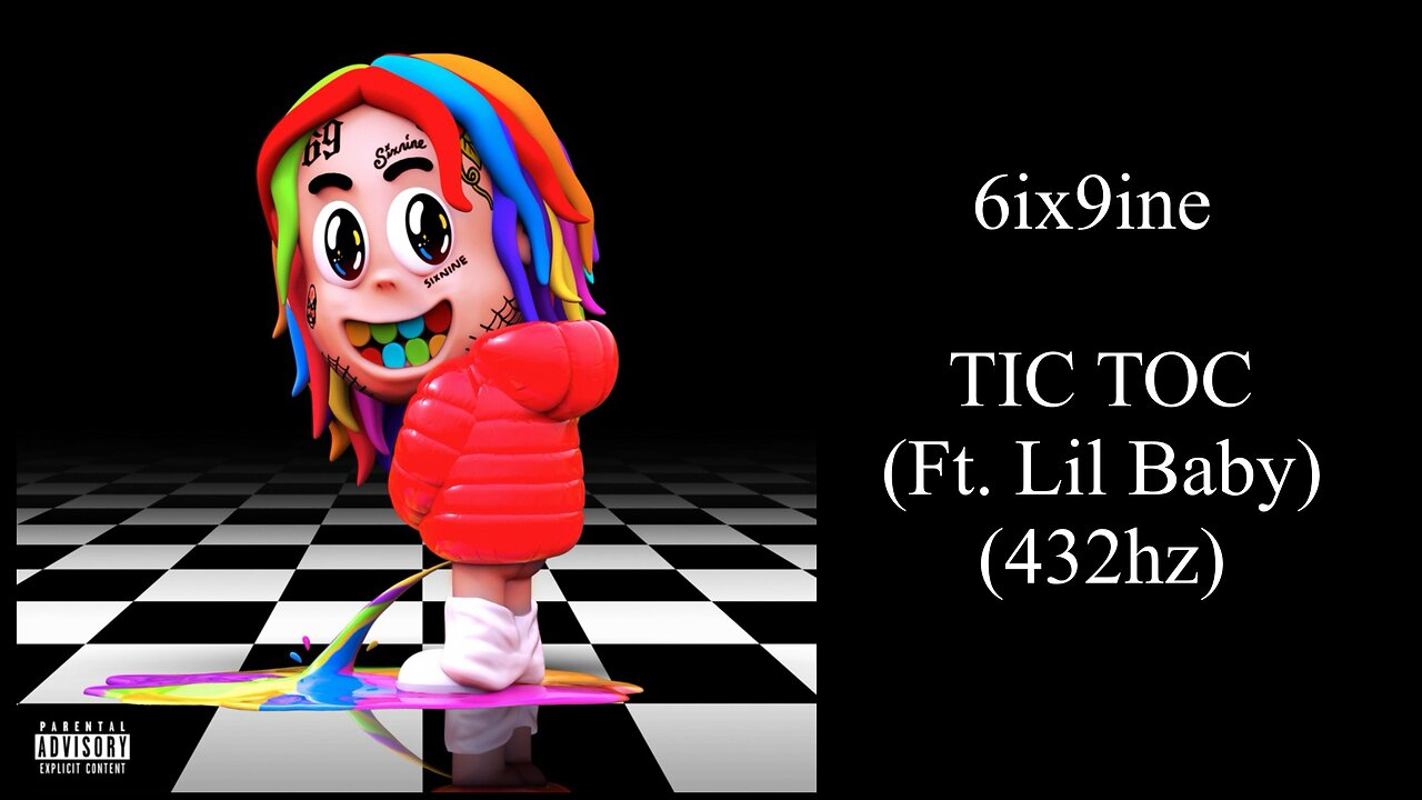 6ix9ine - TIC TOC (ft. Lil Baby) (432hz)