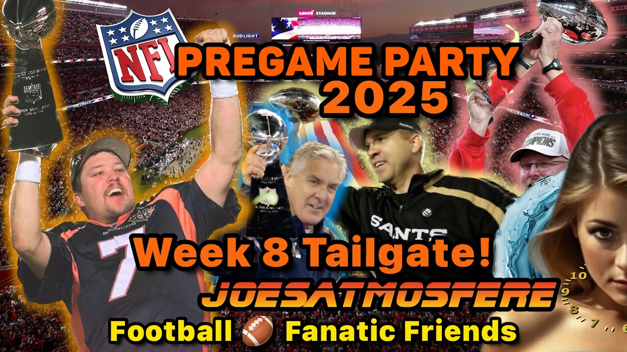 NFL Pregame Party! 2025 Week 8 Tailgate!