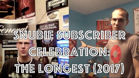 Snubie Subscriber Celebration: The Longest (Yet) (2017)