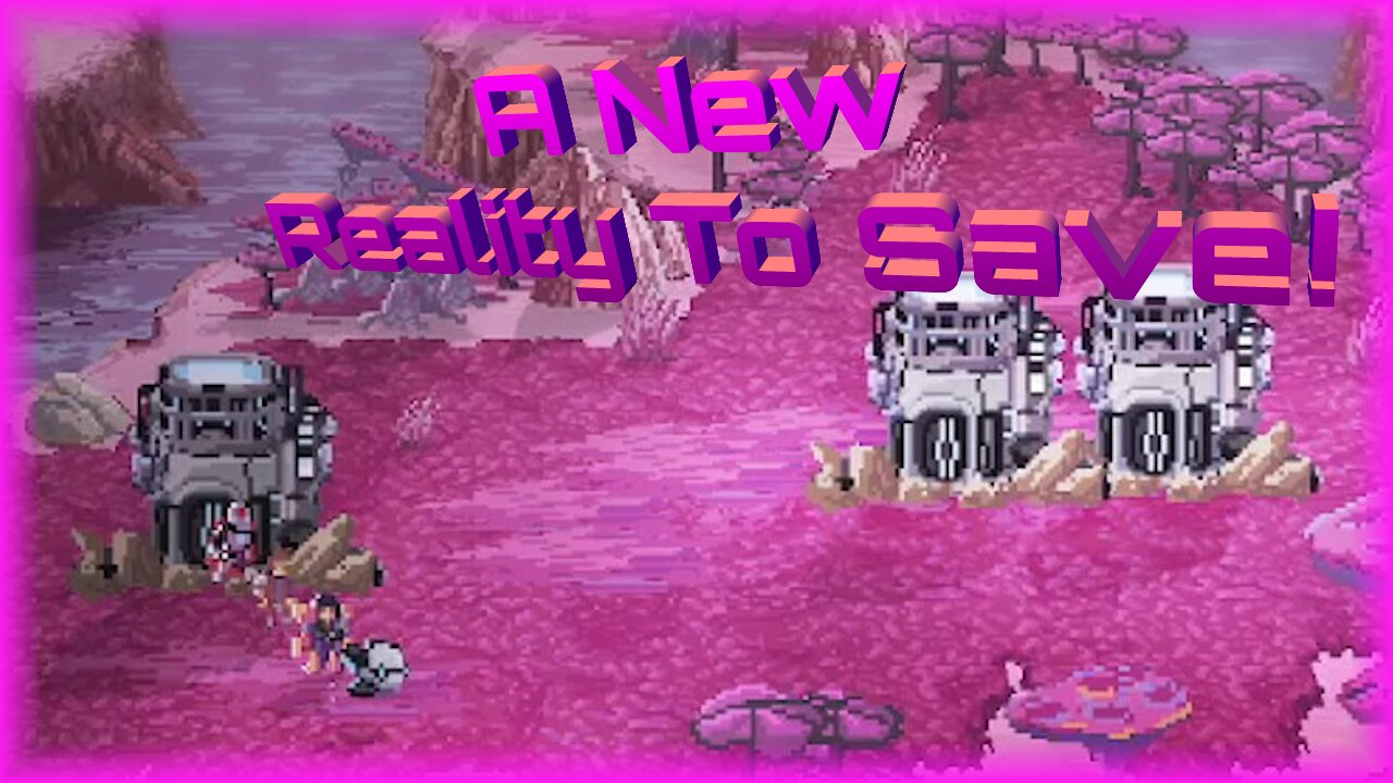 A New Reality To Save! / Star Renegades R1 E11