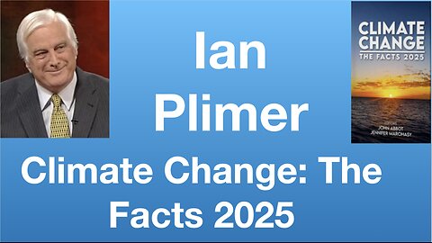 Ian Plimer: Climate Change: The Facts 2025 | Tom Nelson Pod #270