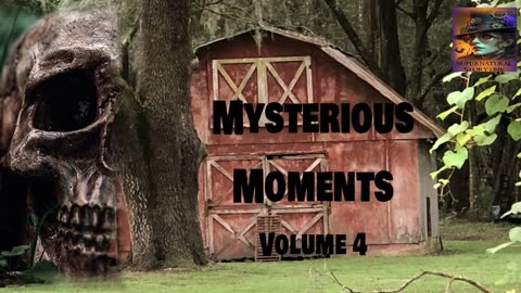 Mysterious Moments | Volume 4 | Supernatural StoryTime E363