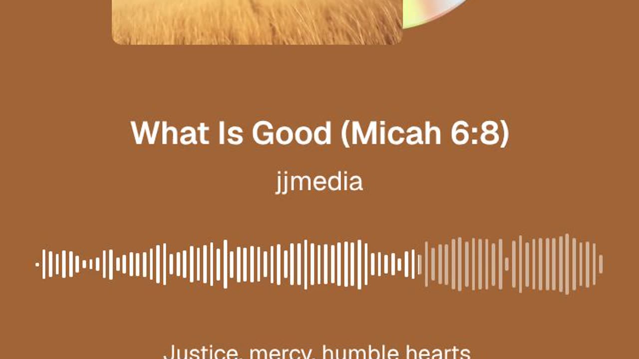 What Is Good Micah 6:8