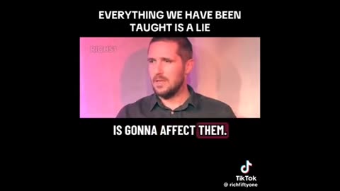 Everything you been taught is a lie ..