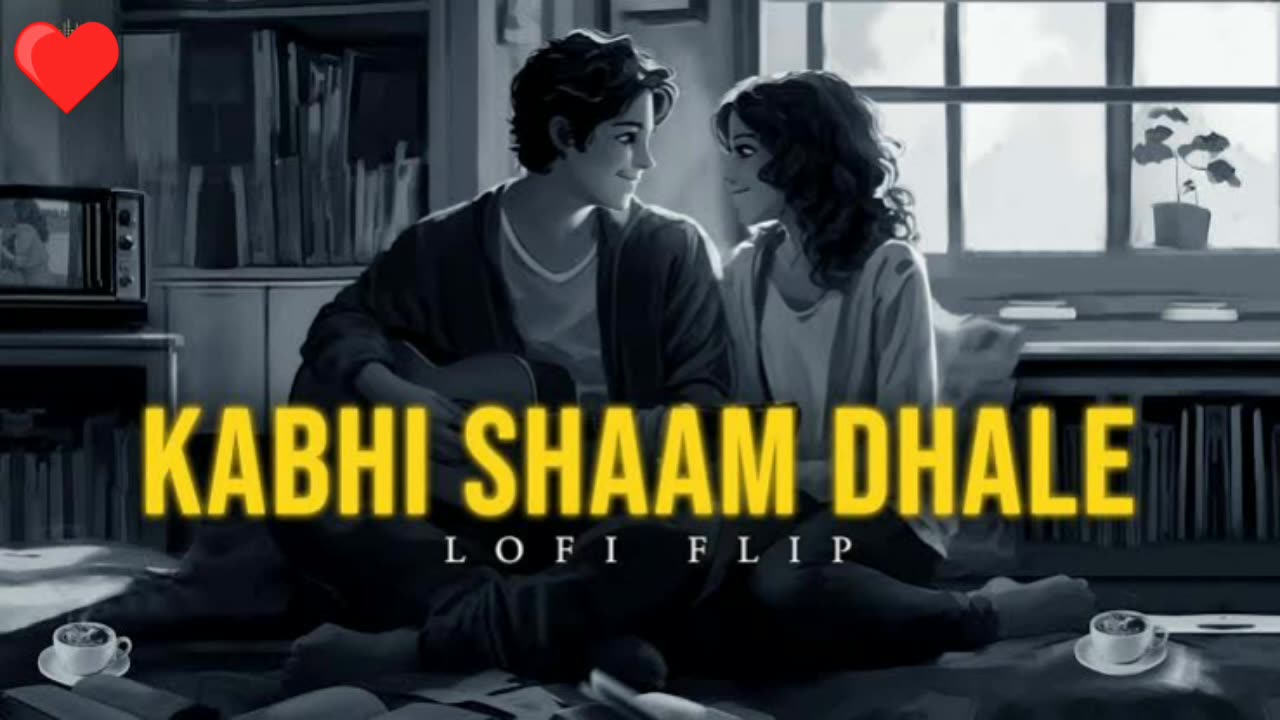 Kabi Shaam Dhale (Lofi+reverb+slowe) Rameen Lofi Production