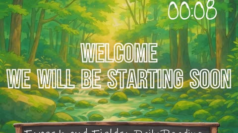 Forest and Fields Daily reading: Psalm 11