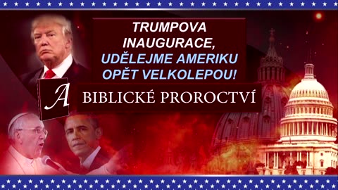 Trumpova inaugurace, udělejme Ameriku opět velkolepou a biblické proroctví, HD