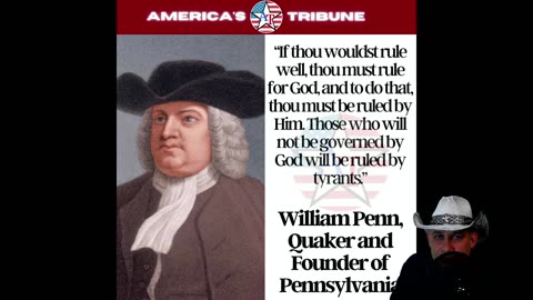 America's Tribune - Founding Fathers Christian Nationalist Series: William Penn