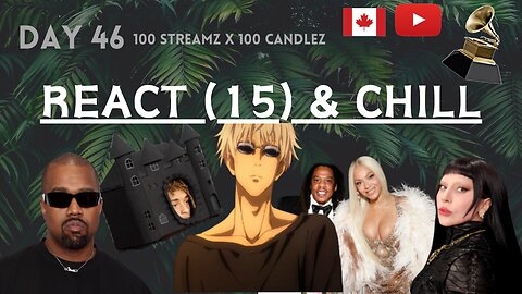 100 Candlez x 100 Streamz | Day 46 | Culty Weirdos & Chill