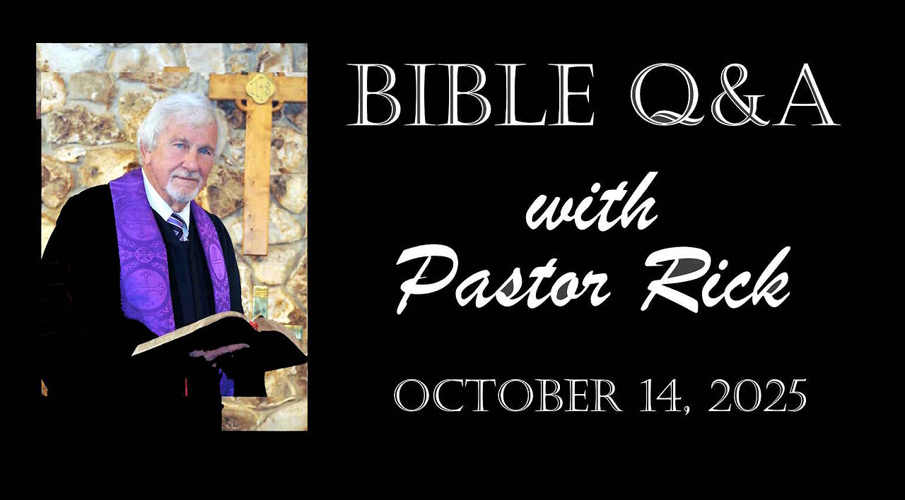 Bible Q&A with Pastor Rick 10.14.25