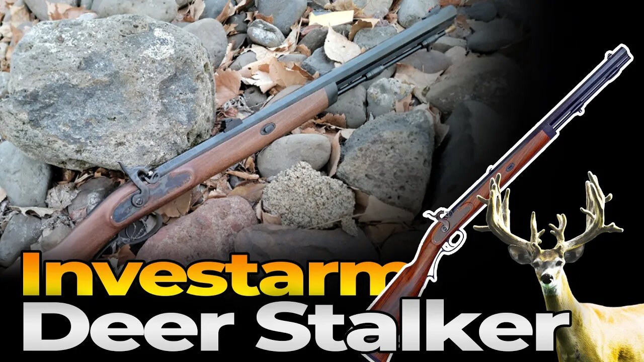 Investarm™ Deer Stalker Muzzleloader Review - Muzzle-Loaders.com