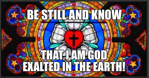 2025.10.26 – Be Still and Know That I Am God!