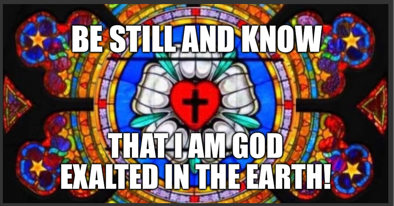 2025.10.26 – Be Still and Know That I Am God!