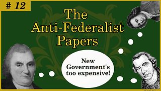 🟢 How Will the new government raise money?; The expenses of the US Constitution; Eternal Debt 🟢
