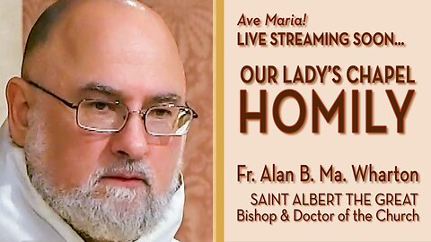 Saint Albert the Great, Bishop and Doctor of the Church - November 15, 2025 - OLC HOMILY
