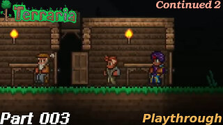 Terraria Playthrough #2 Part 3