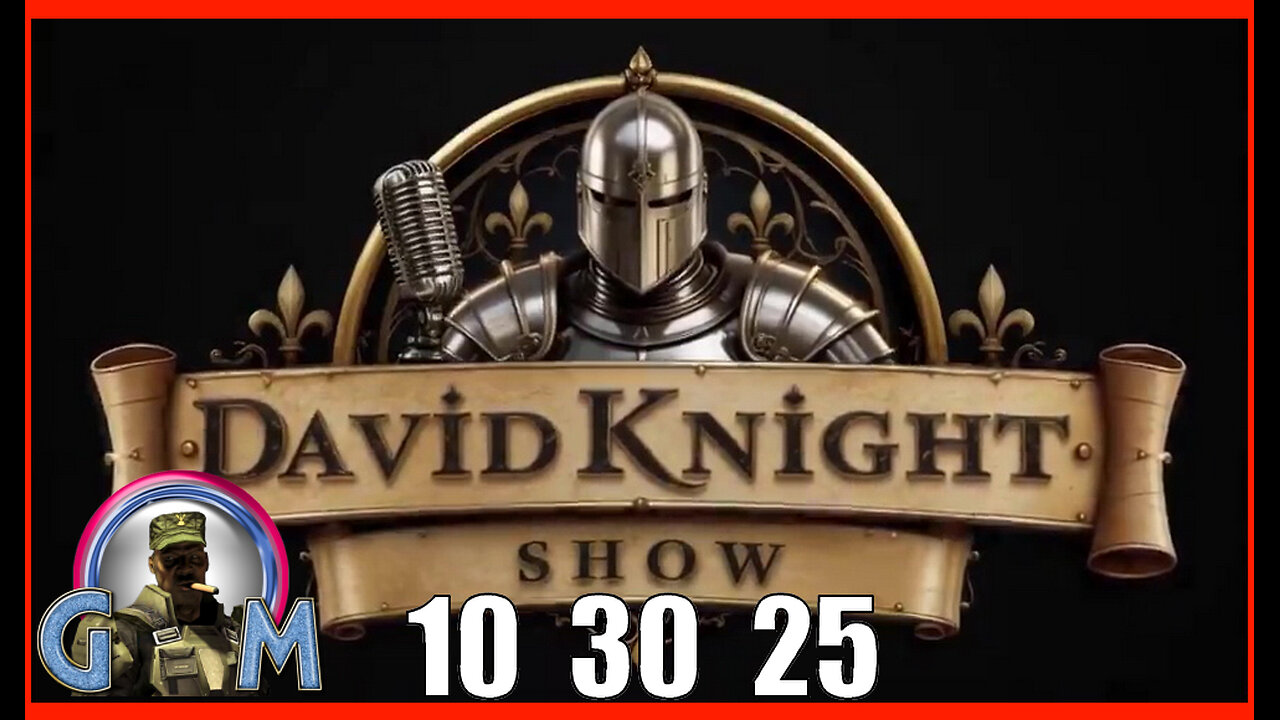 DAVID KNIGHT (Full Show) 10_30_25 Thursday