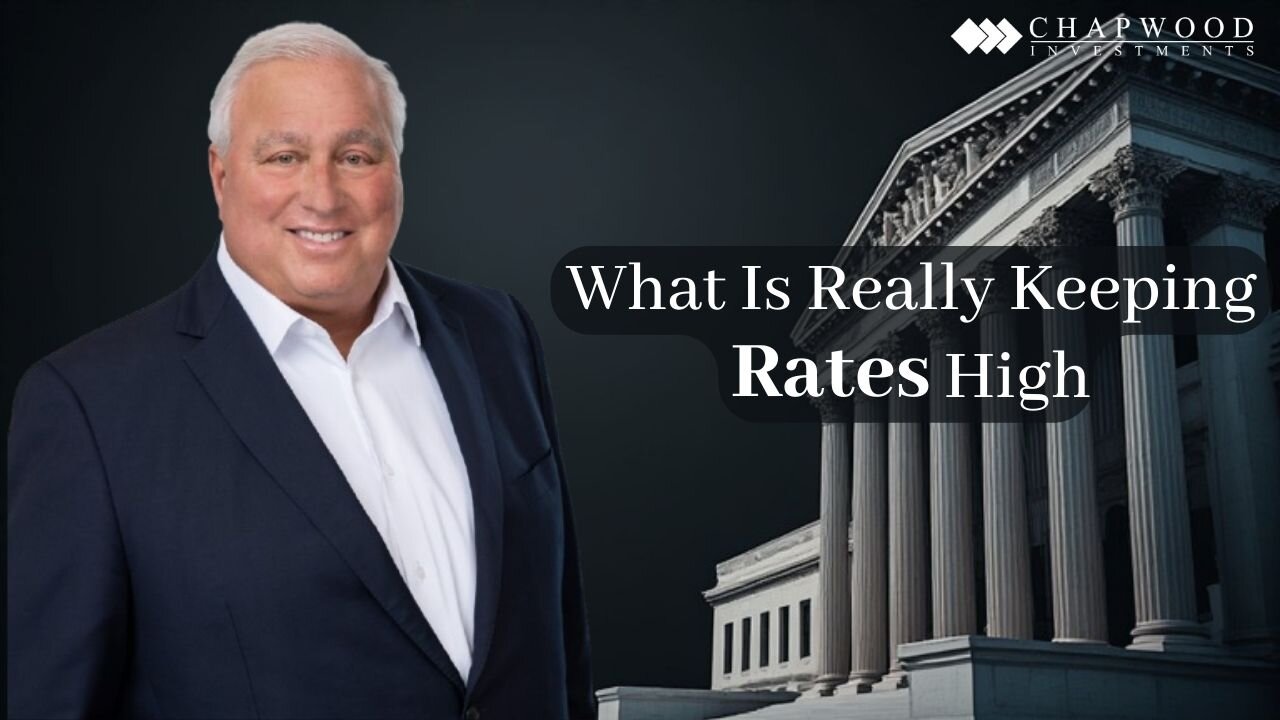 What Is Really Keeping Rates High