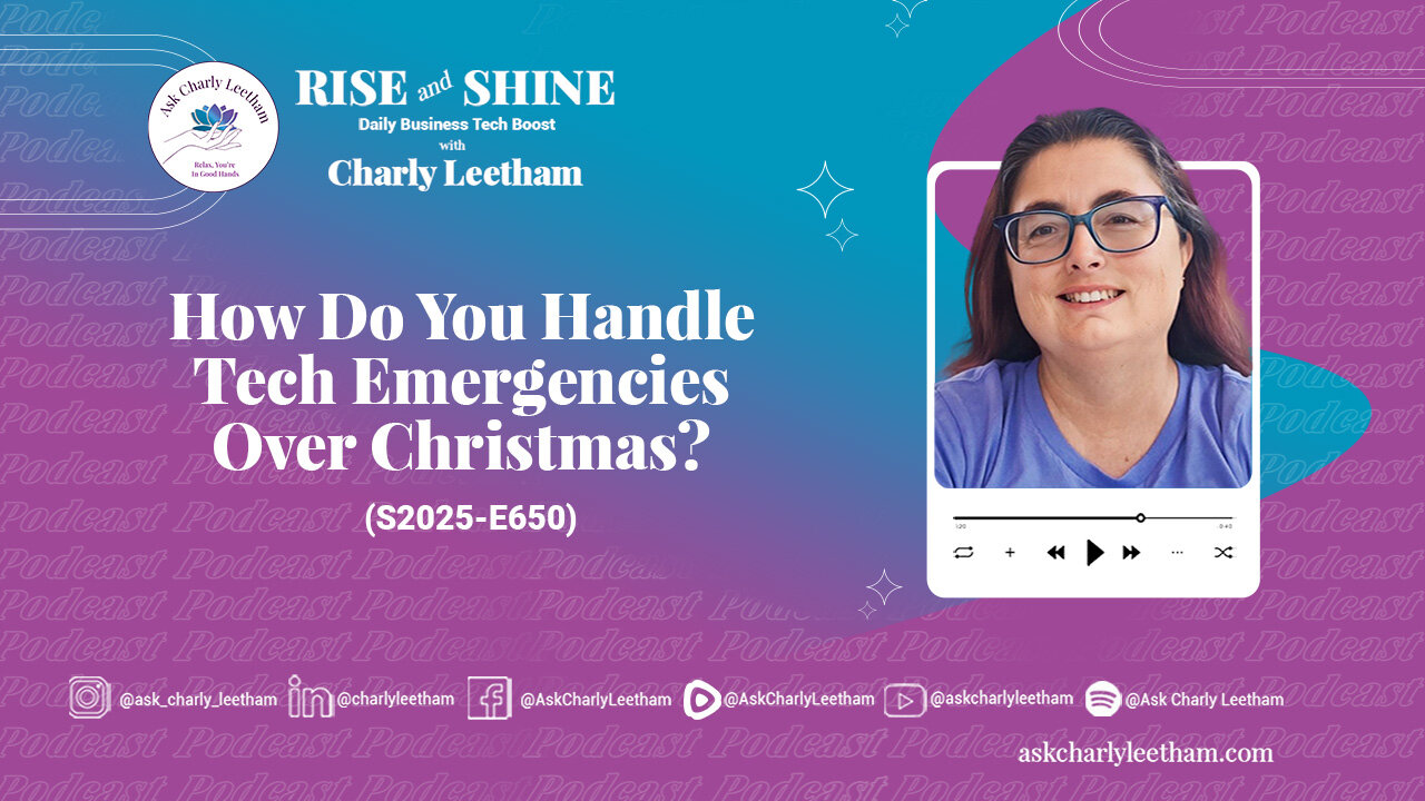 How Do You Handle Tech Emergencies Over Christmas? (2025/650)