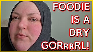 FOODIE BEAUTY IS A DRY DRY GORRRRRL!!1