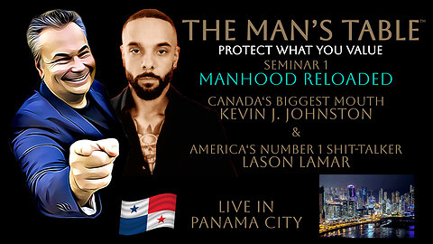 The Man's Table Presents: MANHOOD RELOADED with Kevin J. Johnston & Jason Lamar